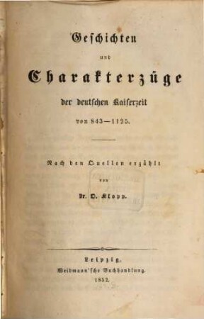 Geschichten und Charakterzüge der deutschen Kaiserzeit von 843 - 1125