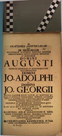 Ad orationem anniversarium quae in memoriam inclytorum statorum illustris Augustei ... Augusti primatis Germaniae ... Jo. Adolphi et Jo. Georgii ducum Saxoniae ... d. 15. Iun. ... habebitur ... invitat M. Christianus Reineccius : [Programma continens aliqua de paradiso]