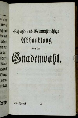 Schrift- und Vernunftmäßige Abhandlugn von der Gnadenwahl.