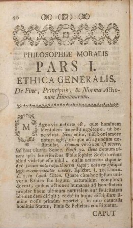 Pars I. Ethica Generalis. De Fine, Principiis, & Norma Actionum Humanarum.