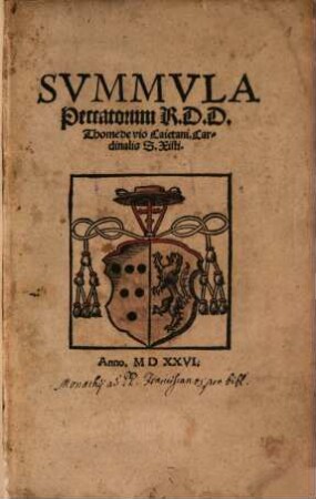 Svmmvla Peccatorum R. D. D. Thome de Vio Caietani, Cardinalis S. Xisti