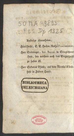 Aufträge übernehmen: Herr Hecht ... Herr Steininger ... Herr Sekretair Thiele ...