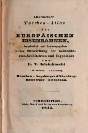Allgemeiner Taschen-Atlas der europäischen Eisenbahnen. 1,2, München-Augsburger & Nürnberg-Bamberger-Eisenbahn