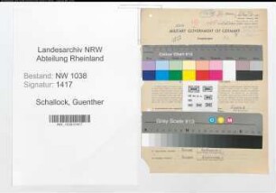 Entnazifizierung Guenther Schallock , geb. 06.12.1906 (Wissenschaftlicher Assistent)