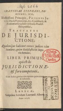 1: Qui est de Iurisdictione, & foro competenti