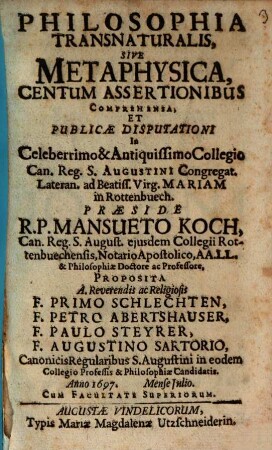 Philosophia transnaturalis, sive metaphysica, centum assertionibus comprehensa