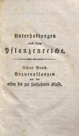 Unterhaltungen aus der Naturgeschichte, [23]. Des Pflanzenreichs achter Theil