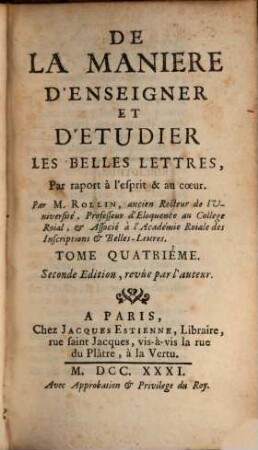 De La Manière D'Enseigner Et D'Étudier Les Belles Lettres : Par rapport à l'esprit & au coeur, 4