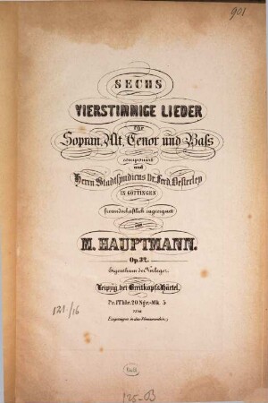 Sechs vierstimmige Lieder für Sopran, Alt, Tenor und Baß : Op. 32