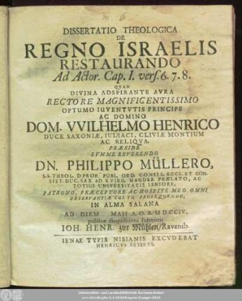 Dissertatio Theologica De Regno Israelis Restaurando Ad Actor. Cap. 1. vers 6. 7. 8.