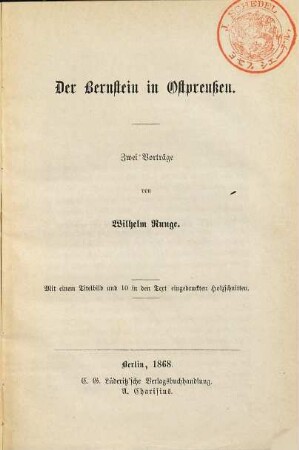 Der Bernstein in Ostpreußen : zwei Vorträge