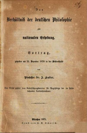Das Verhältniß der deutschen Philosophie zur nationalen Erhebung : Vortrag, gehalten am 15. Dezember 1870 in der Westendhalle