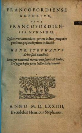 Francofordiense Emporivm, Sive Francofordienses Nvndinae : Quam varia mercium genera in hoc emporio prostent, pagina septima indicabit