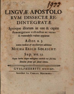 Linguae Apostolorum Dissectae Redintegratae Ignisque illorum in ore & capite flammigerans exstinctus ut verus & venerabilis vultus appareat : Actor. II. 3. manus medicas & auxiliatrices adhibente