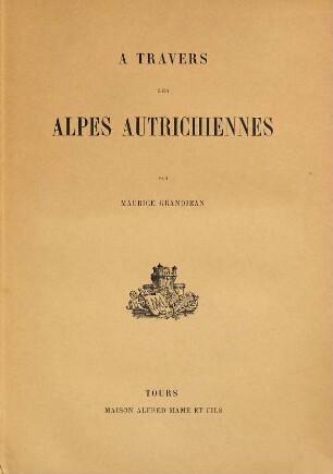À travers les Alpes Autrichiennes