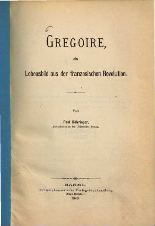 Gregoire, ein Lebensbild aus der französischen Revolution