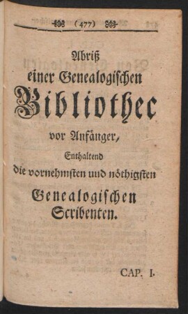 Abriß einer Genealogischen Bibliothec vor Anfänger ...
