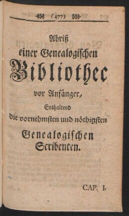 Abriß einer Genealogischen Bibliothec vor Anfänger ...