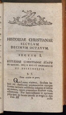 Historiae Christianae Seculum Decimum Octavum.