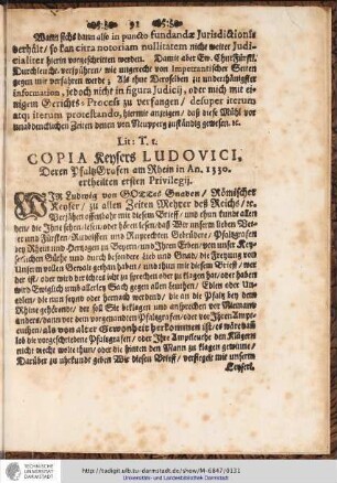 Lit: T.t. COPIA Keysers LUDOVICI, Deren PfaltzGrafen am Rhein in An.1330. ertheilten ersten Privilegij.