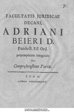 Facultatis Iuridicae Decani, Adriani Beieri D. Pandect. P.P. Ord. propempticum inaugurale De Comprehensione Partis