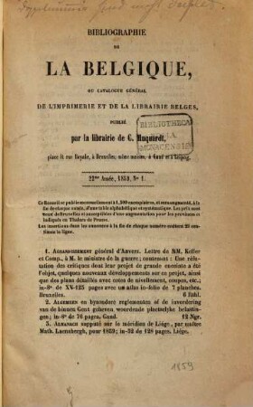 Bibliographie de la Belgique : ou catalogue général de l'imprimerie et de la librairie belges. 1859, 1859 = Jg. 22