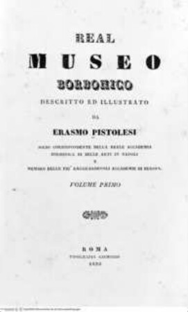 Real Museo Borbonico / descritto ed illustrato da Erasmo Pistolesi, Band 1. - Frontespizio