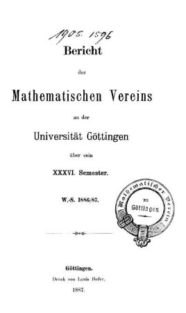 36.1886/87: Bericht des Mathematischen Vereins an der Universität Göttingen