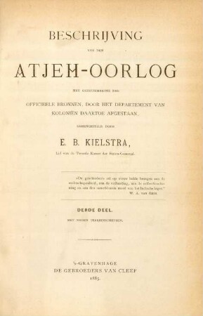 Deel 3: Beschrijving van den Atjeh-oorlog met gebruikmaking der officieele bronnen, door het Departement van Koloniën daartoe afgestaan