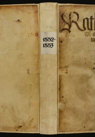 Ratsprotokolle, 1552 Aug. 18. - 1553 Jan. 18.