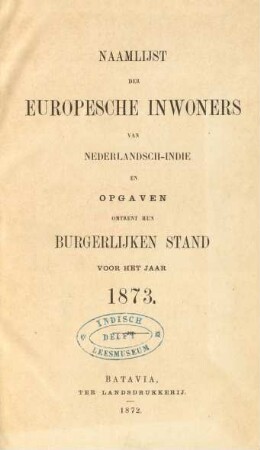 1873: Naamlijst der europesche inwoners van Nederlandsch-Indie͏̈