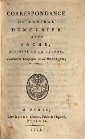 Correspondance Du Général Dumourier Avec Pache, Ministre De La Guerre : Pendant la Campagne de la Belgique, en 1792