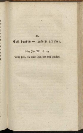 XI. Erst denken - zuletzt glauben.