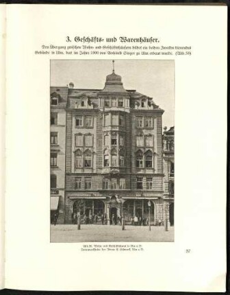 Abb. 58. Wohn- und Geschäftshaus in Ulm a. D. Betonwerksteine der Firma E. Schwenk, Ulm a. D.