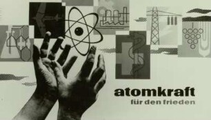 Frieden der Welt ("Atomkraft für den Frieden")