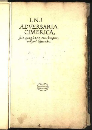 Adversaria Cimbrica suis quaeque locis cum tempore congrue inserenda