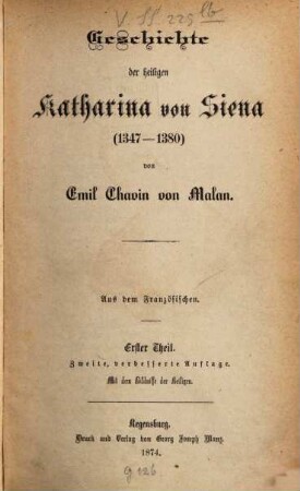 Geschichte der heiligen Katharina von Siena : 1347 - 1380, 1