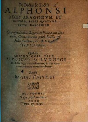 De dictis et factis Alphonsi Regis Aragonum libri IV : Cum respondentibus regum ac principum illius aetatis, Germanicorum potissim dictis et factis similibus