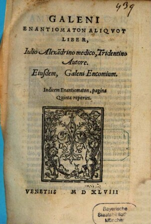 Galeni enantiomaton aliquot liber ...