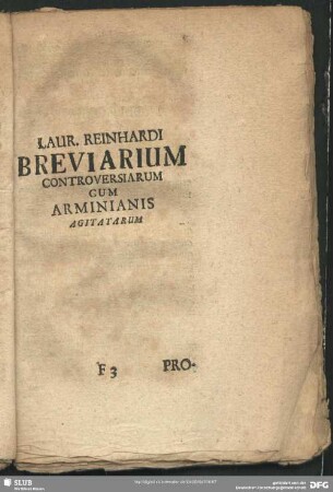 Laur. Reinhardi Breviarum Controversiarum Cum Armininianis Agitatarum
