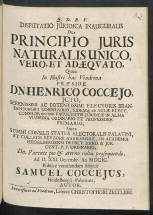 Disputatio Iuridica Inauguralis De Principio Iuris Naturalis Unico, Vero, Et Adaequato