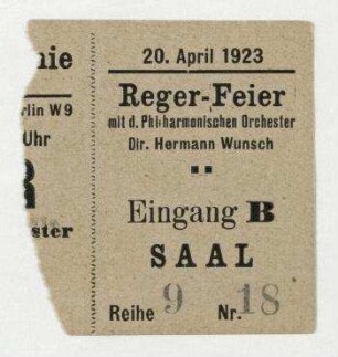 Reger-Feier. Berlin. Abschnitt einer Eintrittskarte zur Reger-Feier.