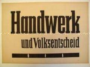 Maueranschlag mit der Losung "Handwerk und Volksentscheid"