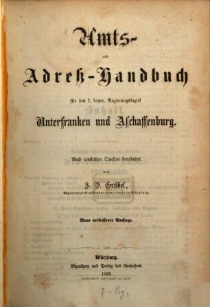 Amts- und Adreß-Handbuch für den k. bayer. Regierungsbezirk Unterfranken und Aschaffenburg : nach amtlichen Quellen bearbeitet