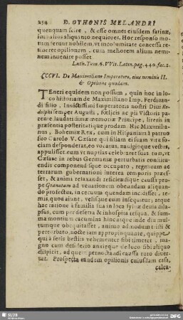 CCCVI. De Maximiliano Imperatore; eius nominis II. & Opilione quodam