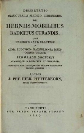 Dissertatio Inauguralis Medico-Chirurgica De Herniis Mobilibus Radicitus Curandis