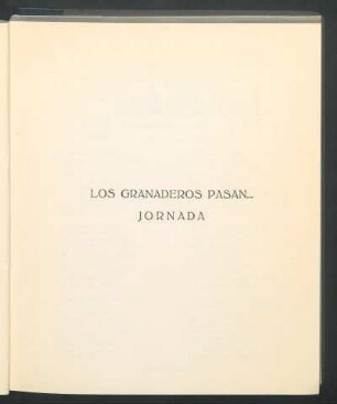 Los granaderos pasan... - Jornada