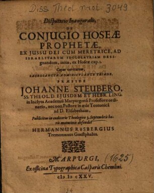 Disputatio Inauguralis, De Conjugio Hoseae Prophetae : Ex Jussu Dei Cum Meretrice, Ad Israelitarum Idololatriam Designandum, inito, ex Hoseae cap. I.