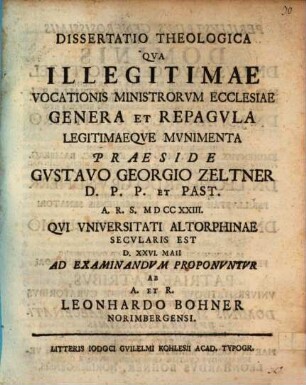 Diss. theol. qua illegitimae vocationis ministrorum ecclesiae genera et repagula, legitimaeque munimenta proponuntur