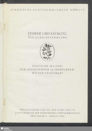 Führer und Katalog der Gemäldesammlung : deutsche Malerei vom ausgehenden 18. Jahrhundert bis zur Gegenwart